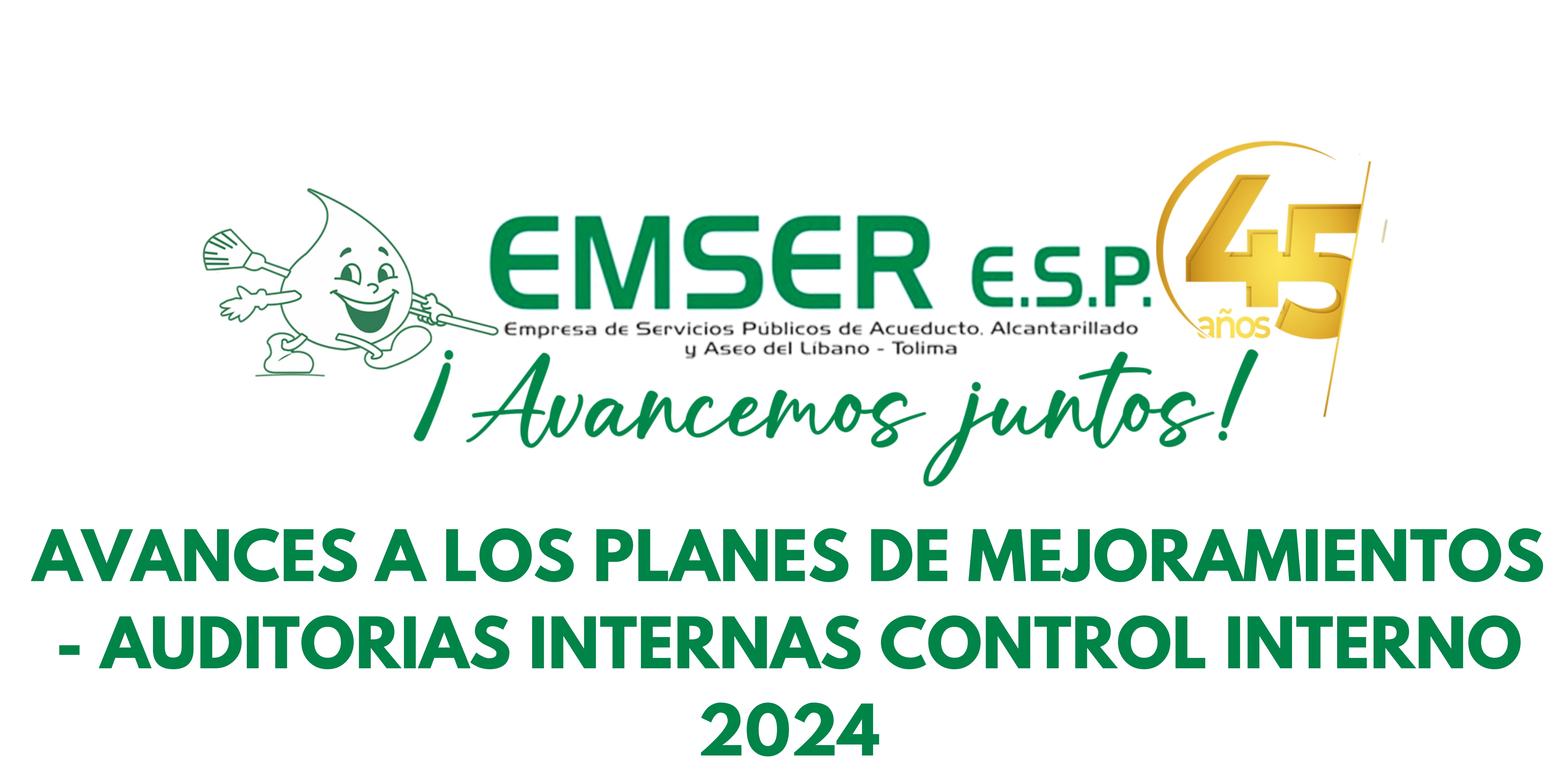 Avances a los planes de mejoramientos - auditorias internas Control Interno 2024